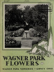 Cover of: Wagner Park flowers [catalog] | Wagner Park Nursery Co