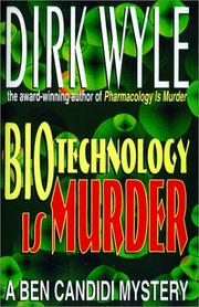 Cover of: Biotechnology Is Murder: A Ben Candidi Mystery (Ben Candidi Mysteries)