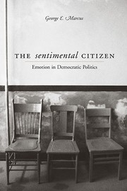 Cover of: The Sentimental Citizen: Emotion in Democratic Politics