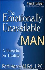 Cover of: The Emotionally Unavailable Man | Patti Henry
