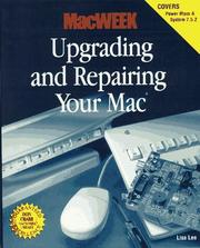 MacWeek upgrading and repairing your Mac by Lee, Lisa.