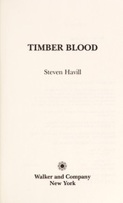 Cover of: Timber blood | Steven Havill