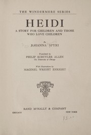 Cover of: Heidi by by Johanna Spyri; tr. Philip Schuyler Allen with illustrations by Maginel Wright Enright