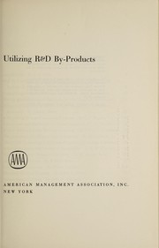 Cover of: UTILIZING R&D BY-PRODUCTS | J.W. Blood