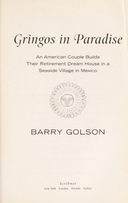 Cover of: Gringos in paradise | Barry Golson