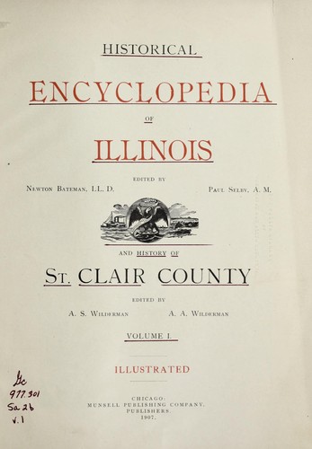 Historical encyclopedia of Illinois by Newton Bateman