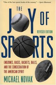 Cover of: Joy of Sports, Revised: Endzones, Bases, Baskets, Balls, and the Consecration of the American Spirit