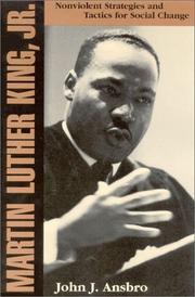 Cover of: Martin Luther King, Jr.: nonviolent strategies and tactics for social change