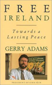 Cover of: Free Ireland by Gerry Adams, Gerry Adams