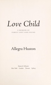 Cover of: Love child by Allegra Huston