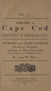 Cover of: Stephen>1 and Giles>2 Hopkins, Mayflower passengers, and some of their descendants
