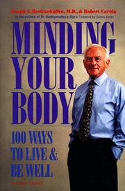 Cover of: Minding your body: 100 ways to live and be well