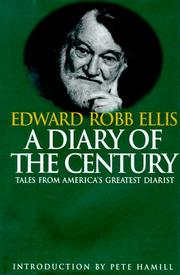 Cover of: A diary of the century by Edward Robb Ellis