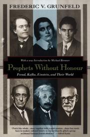 Cover of: Prophets without honour | Grunfeld, Frederic V.