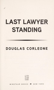 Cover of: Last lawyer standing by Douglas Corleone