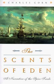 Cover of: The scents of Eden: a narrative of the spice trade