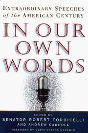 Cover of: In our own words by edited by Robert Torricelli and Andrew Carroll ; foreword by Doris Kearns Goodwin.