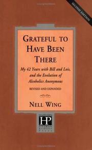 Cover of: Grateful To Have Been There by Nell Wing