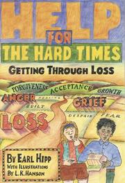 Cover of: Help for the hard times: getting through loss