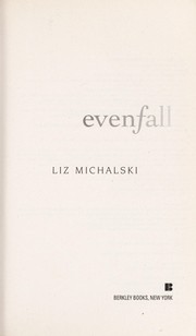 Cover of: Evenfall | Liz Michalski