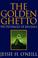 Cover of: The Golden Ghetto