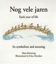 Cover of: Each year of life: its symbolism and meaning = Nog vele jaren