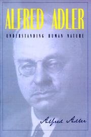 Cover of: Understanding human nature | Alfred Adler