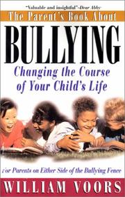 Cover of: The Parent's Book about Bullying by William Voors