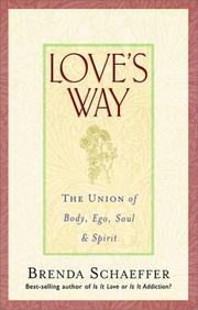 Cover of: Love's Way : The Union of Body, Ego, Soul and Spirit