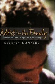 Cover of: Addict In The Family by Beverly Conyers