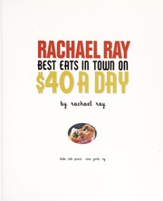 Cover of: Best eats in town on $40 a day by Rachael Ray