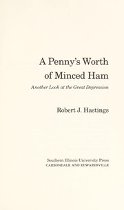 Cover of: A penny's worth of minced ham : another look at the Great Depression