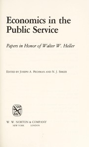 Cover of: Economics in the public service: papers in honor of Walter W. Heller