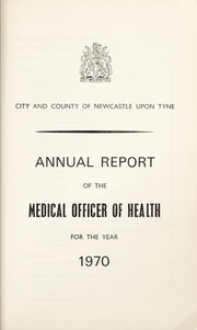 Cover of: [Report 1970] | Newcastle upon Tyne (England). City & County Council