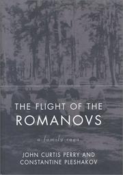 Cover of: Flight of the Romanovs by John Curtis Perry, Constantine Pleshakov