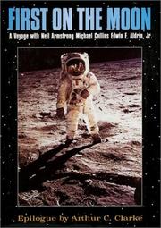 First on the moon by Neil Armstrong, Michael Collins, Buzz Aldrin