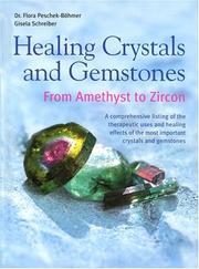 Cover of: Healing Crystals and Gemstones by Flora Peschek-Bohmer, Gisela Schreiber