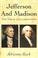 Cover of: Jefferson & Madison