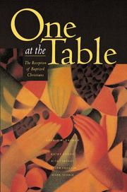 Cover of: One at the table: the reception of baptized Christians