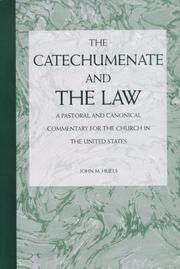 The catechumenate and the law by John M. Huels