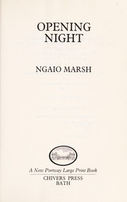 Cover of: Opening Night (New Portway Large Print) by Ngaio Marsh