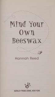 Cover of: Mind your own beeswax