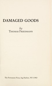 Damaged goods by Thomas Friedmann
