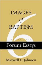 Cover of: Images of Baptism (Forum Essays, No. 6) by Maxwell E. Johnson, Maxwell E. Johnson