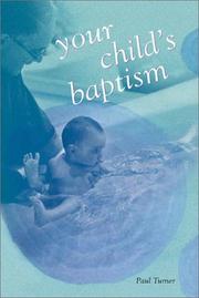 Cover of: Your Child's Baptism by Paul Turner