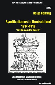 Cover of: Syndikalismus in Deutschland 1914–1918: Im Herzen der Bestie