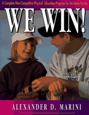 Cover of: We Win: A Complete Physical Education Program for the Entire Family Without Competition