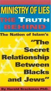 Cover of: Ministry of lies: the truth behind the Nation of Islam's The secret relationship between Blacks and Jews