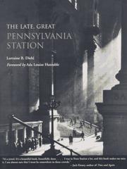 Cover of: The late, great Pennsylvania Station by Lorraine B. Diehl, Lorraine B. Diehl