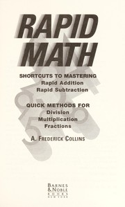 Cover of: Rapid math: Shortcuts to mastering rapid addition, rapid subtraction  | A. Frederick Collins